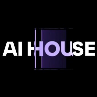 AI HOUSE