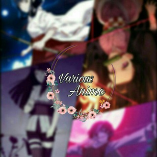 Various 💗Anime~💗🕊🎼انمي منوع