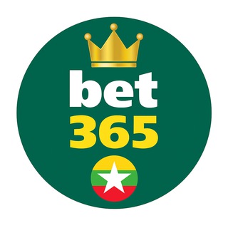 🟢 BET 365 Myanmar 🇲🇲