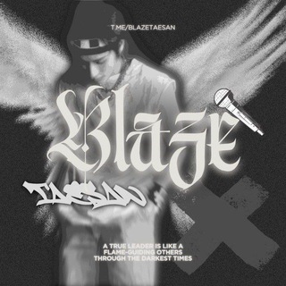 BLAZE TAESAN.