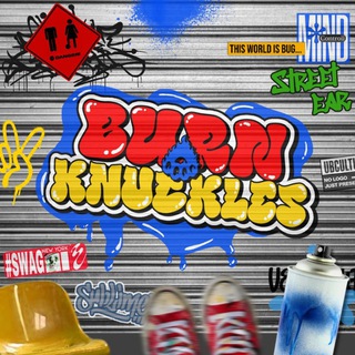 BURN KNUCKLES ALWAYS OPEN
