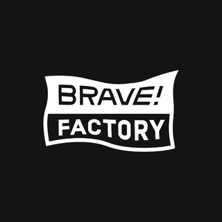 Brave! Factory 2026 / Closer to Festivals