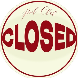 CLOSED POOL CLUB 🎱