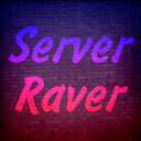 Server Raver