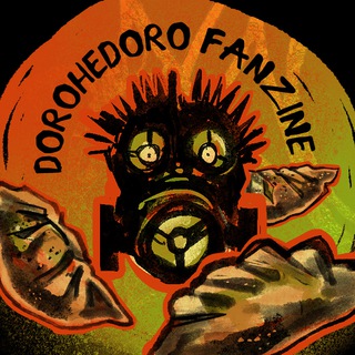 DOROHEDORO Fanzine | Weva