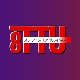 8TTU (8 to the Universe)