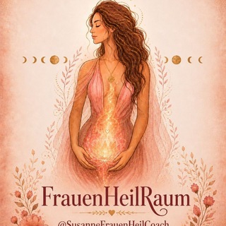 FrauenHeilRaumKanal 🌹 Weibliche Alchemie die aus der Dichte ins Lichte führt!