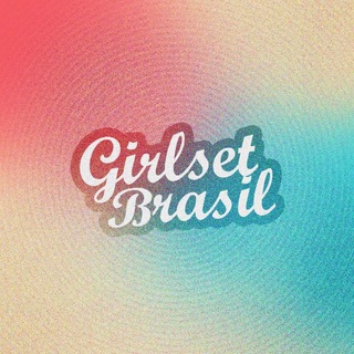 Girlset Brasil #G1*