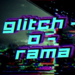 glitch-o-rama