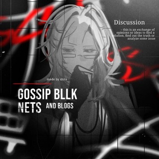 GOSSIP: BLLK NETS AND BLOGS