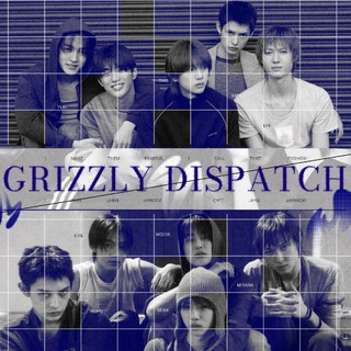 GRIZZLY DISPATCH