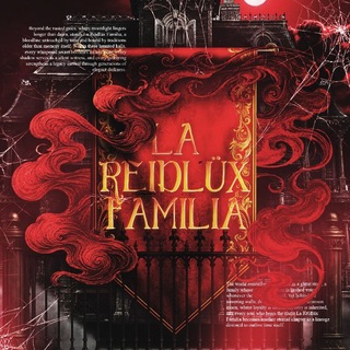 La Reidlüx Familia: The Manor Whispers.