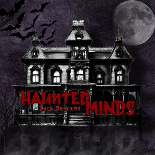 Haunted Minds: The Dark Descent.
