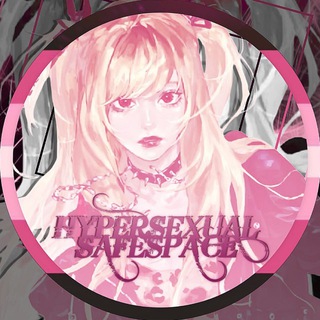 hypersexual safespace !