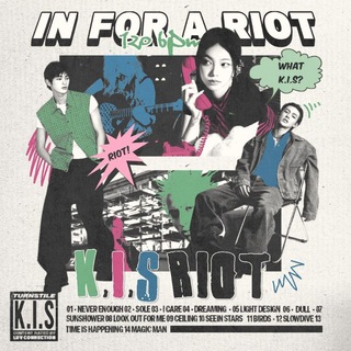 UNSUBS / THE RIOTERS, K.I.S RIOT