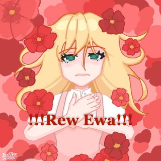 !!!Rew Ewa!!!