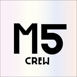 M5 Crew