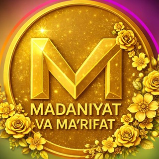 "Madaniyat va maʼrifat"/Rasmiy kanal/
