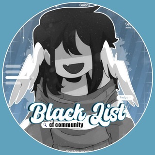 𝂅 𝗕𝗹𝗮𝗰𝗸𝗹𝗶𝘀𝘁 𝗖𝗙𝗖𝗠 ࣪⃞¹⁰⁰𝅄𝅄