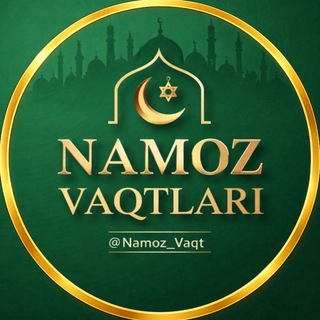 НАМОЗ ВАҚТЛАРИ | NAMOZ VAQTLARI