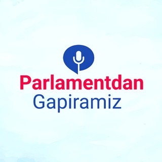 Parlamentdan gapiramiz!