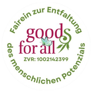 goods for all - Fairein zur Entfaltung des menschlichen Potenzials