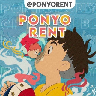 PONYO RENT — OPEN