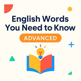 All English Words That You Need to Know! -Advanced