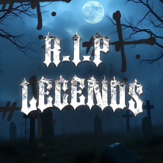 RIP LEGENDS