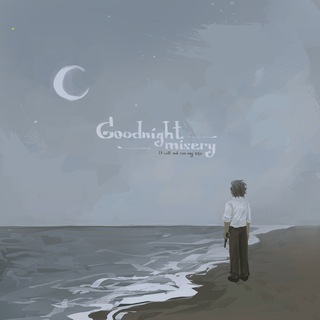 Ꮹoodnight misery