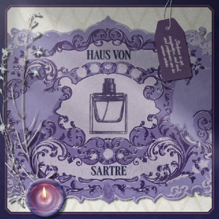 Haus Von Sartre: Wisdom and Bouquet. (DISBANDED.)