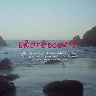 shore—scent. ❦