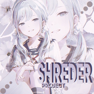 Shreder project | 🎀👅