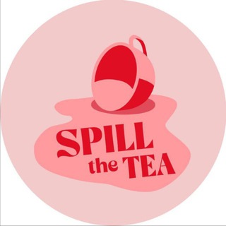 Spill the tea