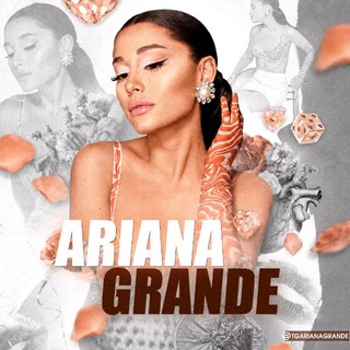 Ariana Grande | Ариана Гранде