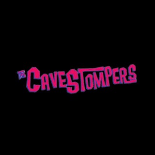 The Cavestompers!