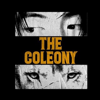 (HOLD SFS) THE COLEONY.