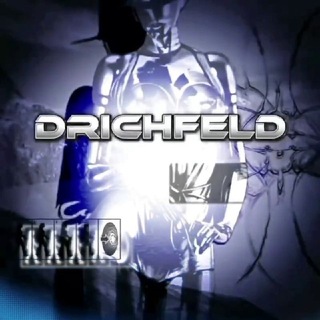 DRICHFELD: DYSTOPIA EXULT.