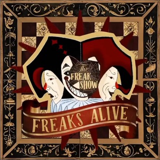 THE FREAK SHOW (DISBANDED).