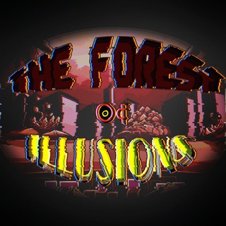 The Forest of Illusions