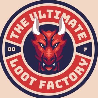 The Ultimate Loot Factory