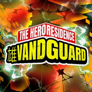 The Vandguard: Residence of Heroes.
