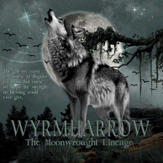 [] WYRMHARROW: The Moonwrought Lineage.