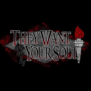 They Want Your Soul official