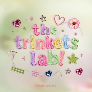 ✧ the trinkets lab! - open