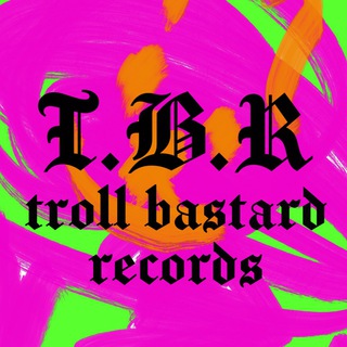 Troll Bastard Records