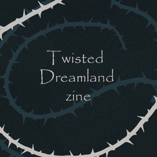 Twisted Dreamland Zine