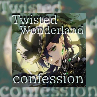 Twisted Wonderland confession