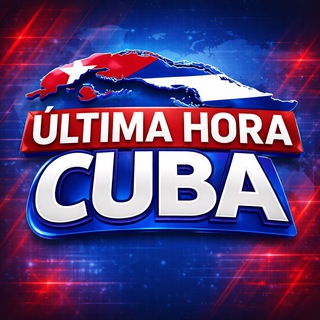 Última Hora Cuba 🇨🇺