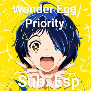Wonder Egg Priority — Sub. Español
